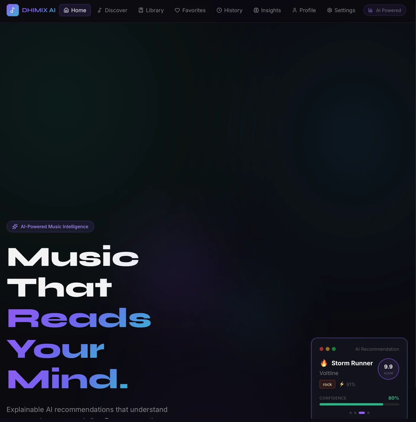 A dark landing page headed "Music That Reads Your Mind", with a line below it describing explainable AI recommendations that understand mood, energy and vibe, each carrying a confidence score and transparent reasoning. A sample track card sits to the right showing a score.