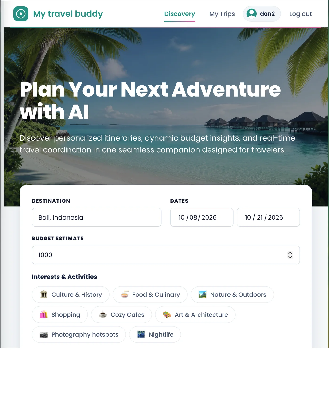 The My Travel Buddy discovery page. A hero reads "Plan Your Next Adventure with AI" over a beach. Below it a form holds a destination of Bali, Indonesia, dates of 8 to 21 October 2026 and a budget estimate of 1000, with eight interest chips to choose from: culture and history, food and culinary, nature and outdoors, shopping, cozy cafes, art and architecture, photography hotspots and nightlife.